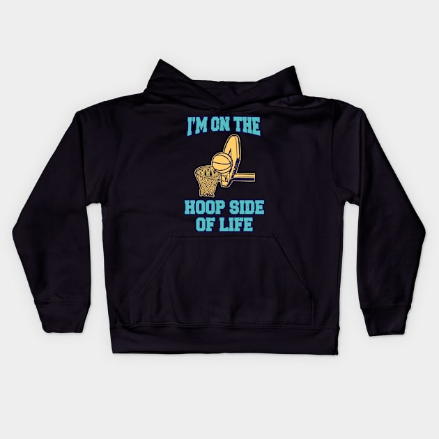 Basketball Hoop Side Of Life Basketball Player Kids Hoodie by Foxxy Merch